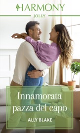 Innamorata pazza del capo - Ally Blake by  Ally Blake PDF Download