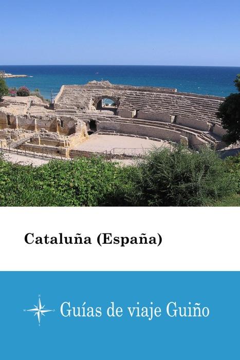 Cataluña (España) - Guías de viaje Guiño