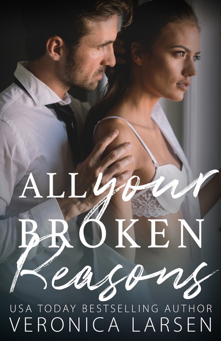 All Your Broken Reasons