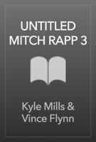 Kyle Mills & Vince Flynn - UNTITLED MITCH RAPP 3 artwork