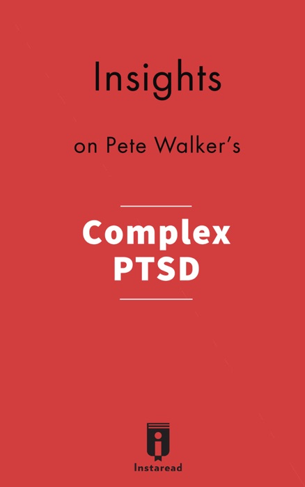 Insights on Pete Walker's Complex PTSD