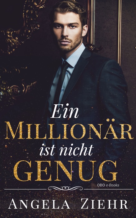 Ein Millionär ist nicht genug