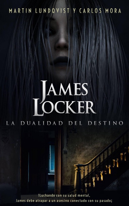 James Locker: La dualidad del destino