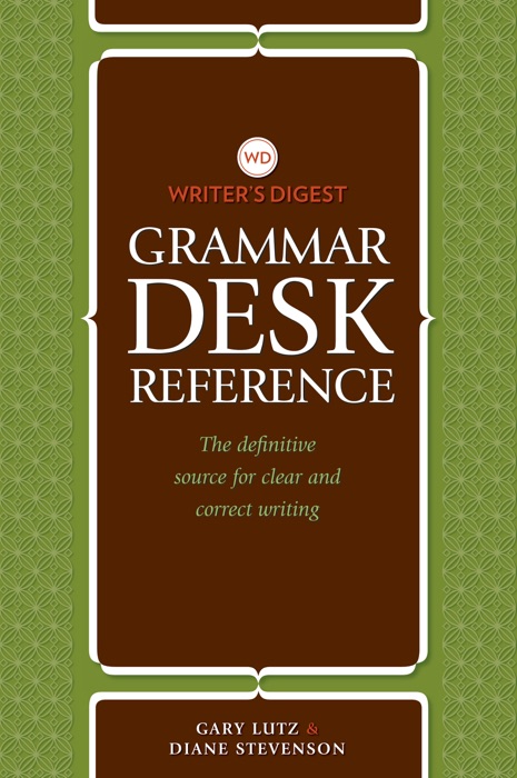 Writer's Digest Grammar Desk Reference