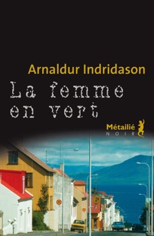 La femme en vert - Arnaldur Indridason