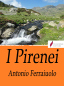 I Pirenei - Antonio Ferraiuolo