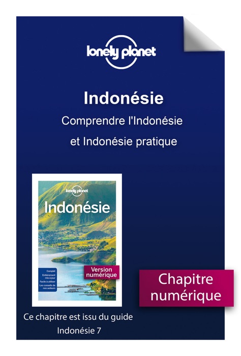 Indonésie - Comprendre l'Indonésie et Indonésie pratique