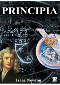 Principia - The Mathematical Principles of Natural Philosophy - Isaac Newton