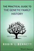 The Practical Guide to the Genetic Family History - Robin L. Bennett