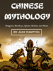 Chinese Mythology - Jane Hampton