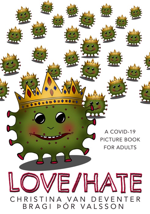 Love/Hate: A Covid-19 Picture Book For Adults