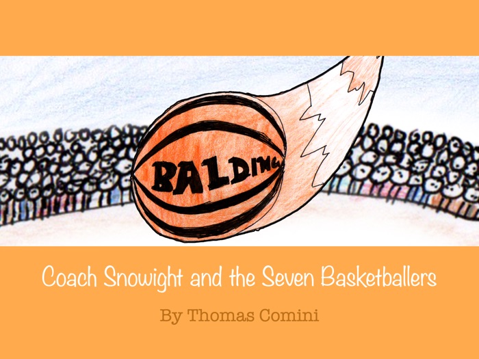 Coach Snowight and the Seven Basketballers