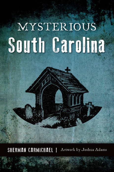 Mysterious South Carolina