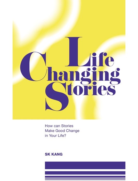 Life Changing Stories