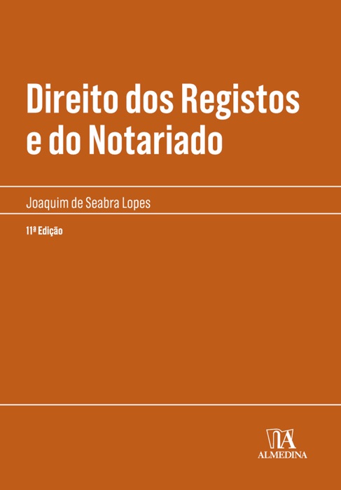 Direito dos Registos e do Notariado - 11ª Edição