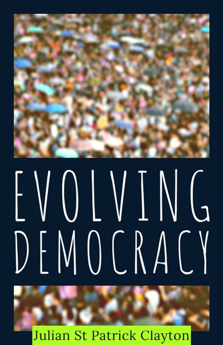 Evolving Democracy