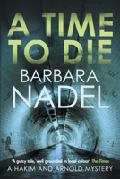 Barbara Nadel - A Time to Die artwork