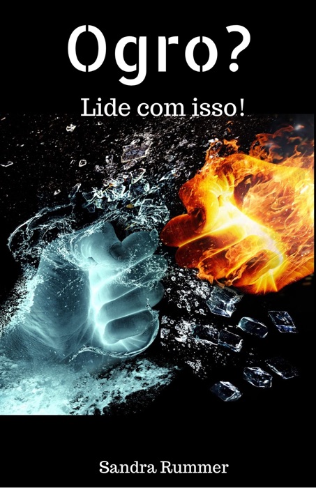 Ogro? Lide com isso!