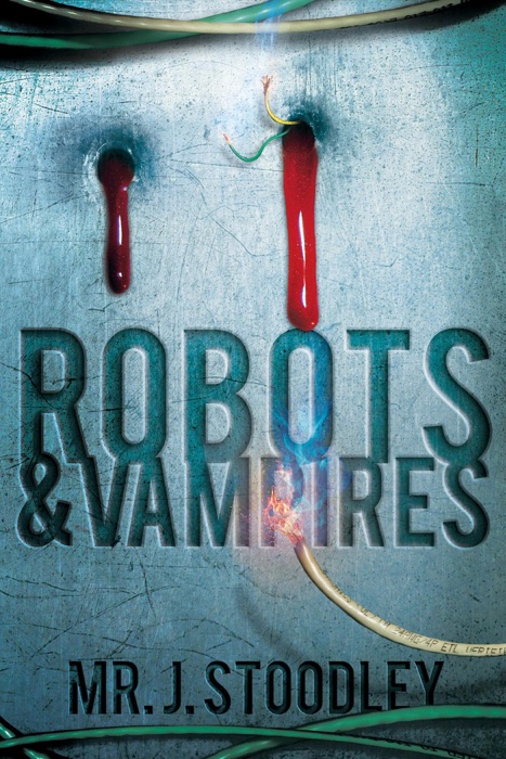 Robots and Vampires