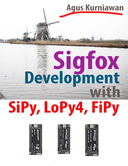 Sigfox Development with SiPy, LoPy4, FiPy