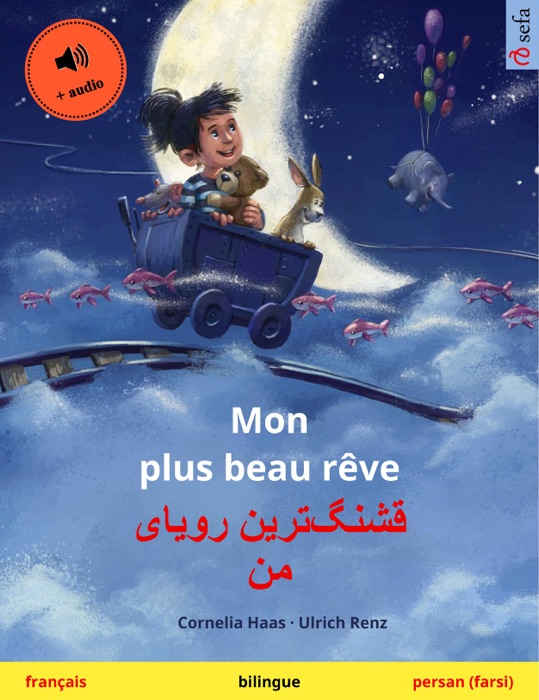 Mon plus beau rêve – قشنگ‌ترین رویای من (français – persan, farsi)