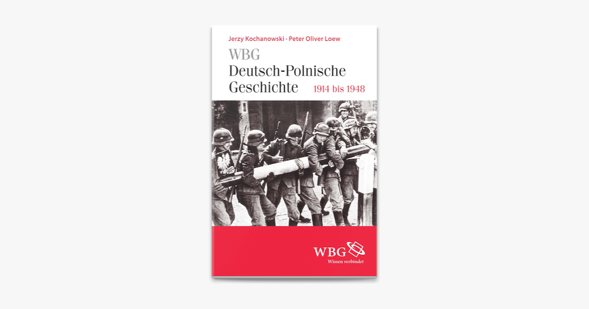 ‎WBG Deutsch-Polnische Geschichte – 1918 bis 1948 on Apple Books