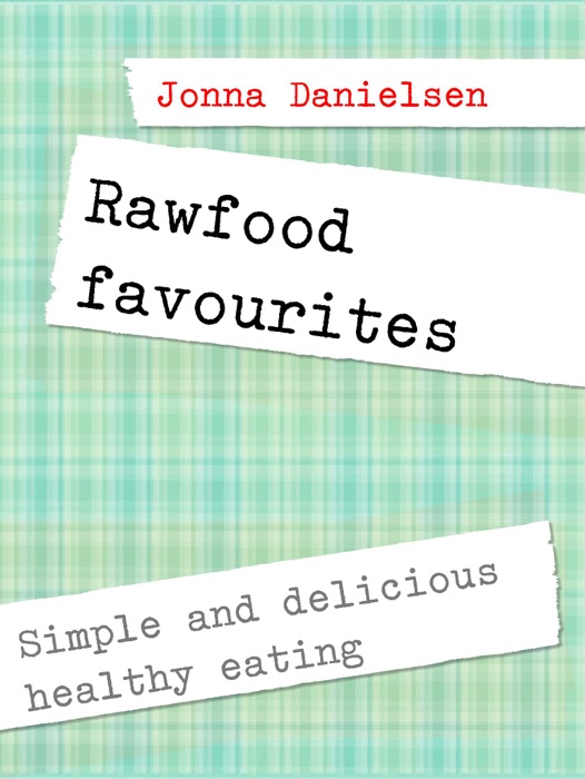Rawfood favorites