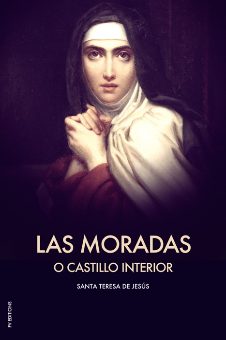 Las Moradas o el Castillo interior (Premium Ebook)