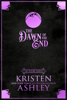 Kristen Ashley - The Dawn of the End artwork