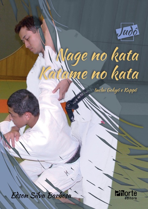 Nage no kata, Katame no kata (Coleção Judô)