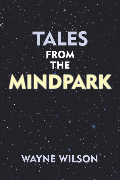 Tales from the Mindpark