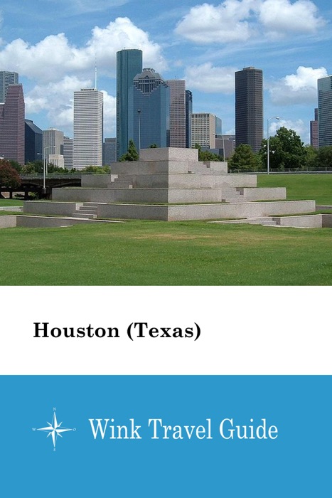 Houston (Texas) - Wink Travel Guide