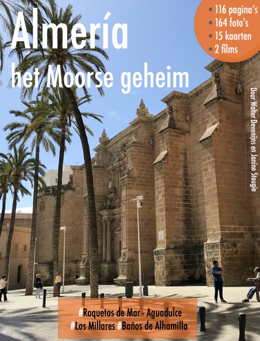 Almería, het Moorse geheim
