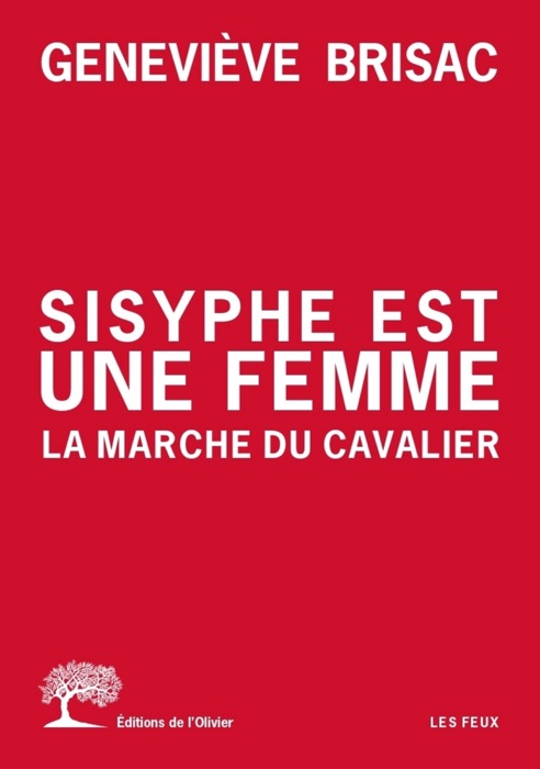 Sisyphe est une femme. La Marche du cavalier