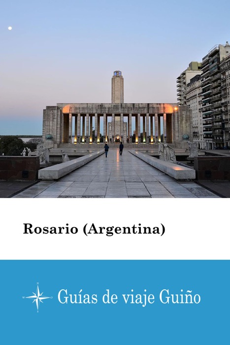 Rosario (Argentina) - Guías de viaje Guiño