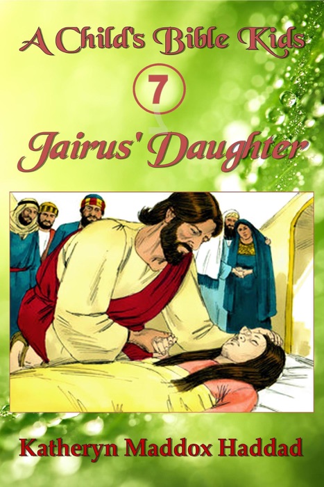 Jairus' Daughter (child's)