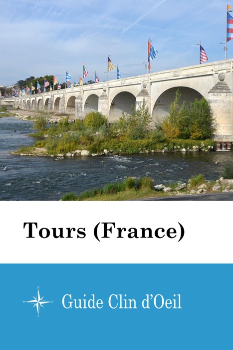 Tours (France) - Guide Clin d'Oeil