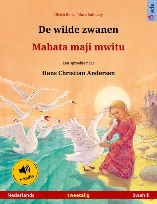 De wilde zwanen – Mabata maji mwitu (Nederlands – Swahili)
