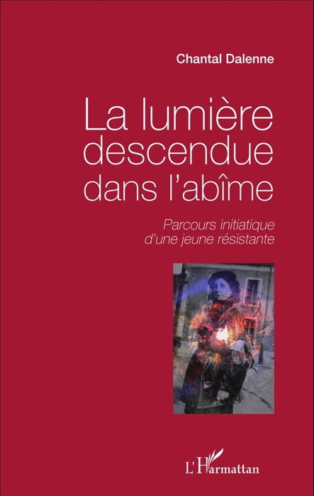 La lumière descendue dans l'abîme