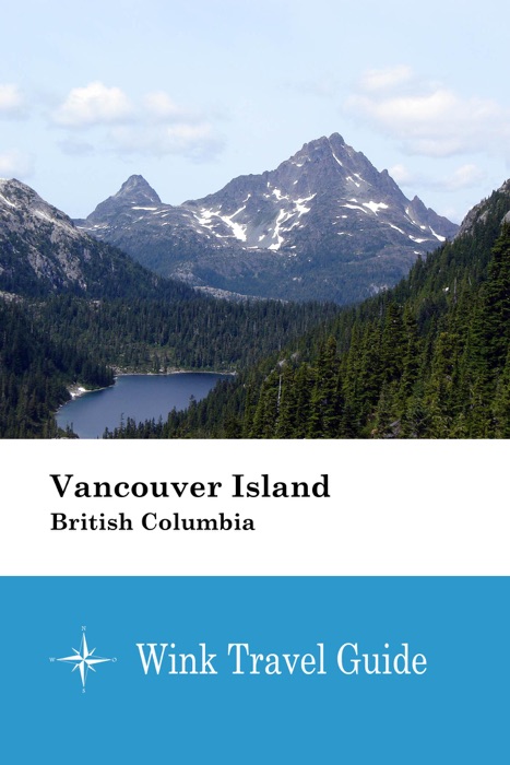 Vancouver Island (British Columbia) - Wink Travel Guide