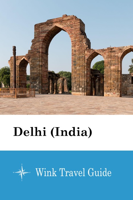 Delhi (India) - Wink Travel Guide