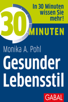 Monika A. Pohl - 30 Minuten Gesunder Lebensstil artwork