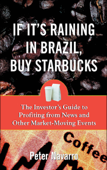 If It's Raining in Brazil, Buy Starbucks - Peter Navarro