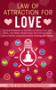 Law of Attraction for Love Guided Meditation to Manifest and Attract Your Soul Mate, Have Better Relationships and Find Happiness with a Partner using Daily Positive Thinking Affirmations - Joel Thompson
