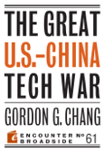 The Great U.S.-China Tech War - Gordon G. Chang