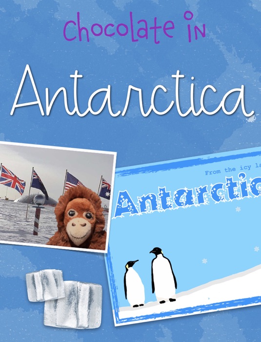 Chocolate in Antarctica