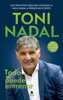 Todo se puede entrenar - Toni Nadal Homar
