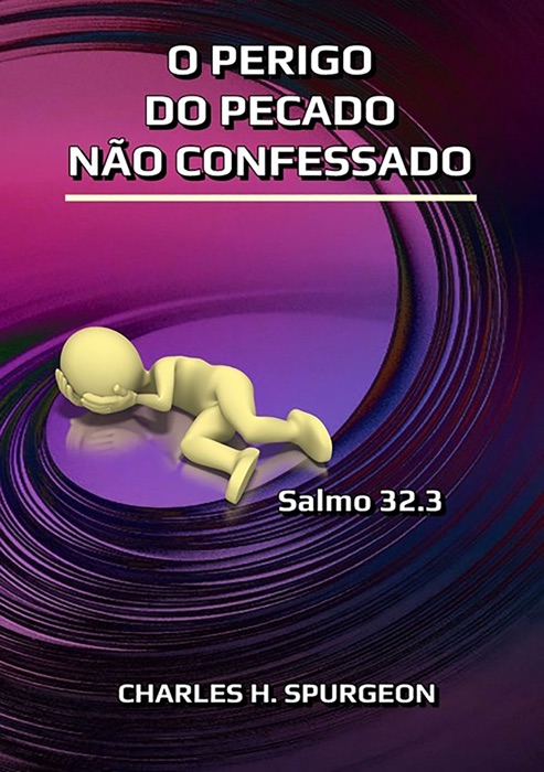 O Perigo Do Pecado Não Confessado