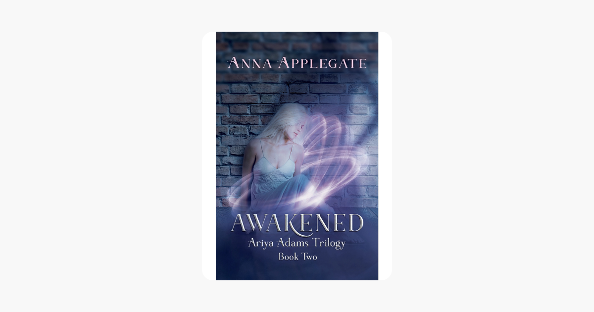 Awakened (Book 2 in the Ariya Adams Trilogy)