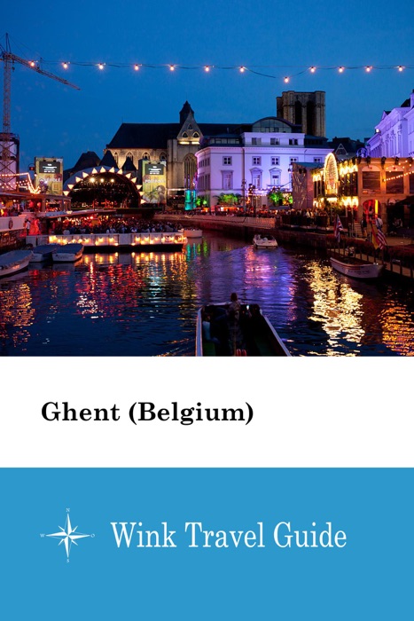 Ghent (Belgium) - Wink Travel Guide